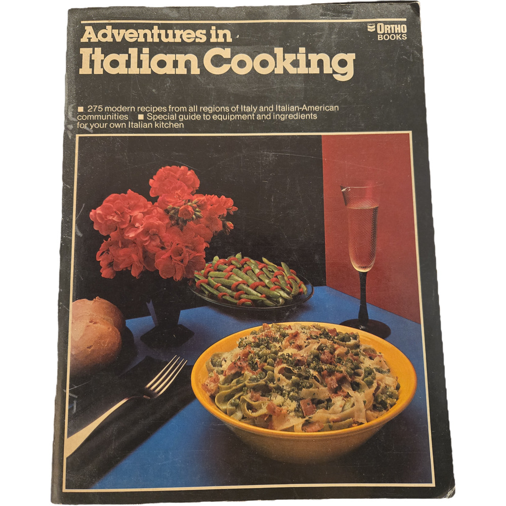 Adventures in Italian Cooking Ortho Books 1980 Vintage Cookbook